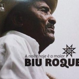 Biu Roque – Hoje a Noite é Maior