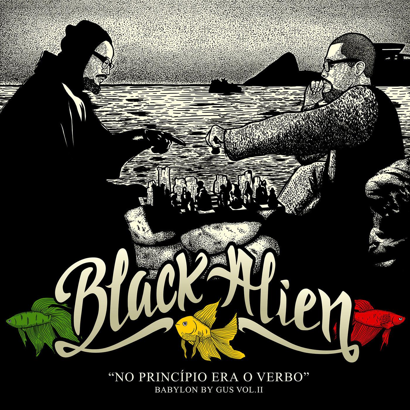 Black Alien – No Princípio Era o Verbo – Babylon by Gus, Vol. II