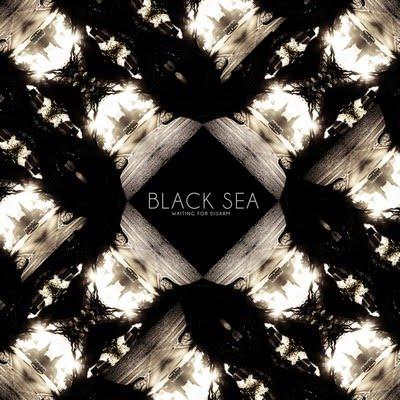 Black Sea – Waiting for Disarm