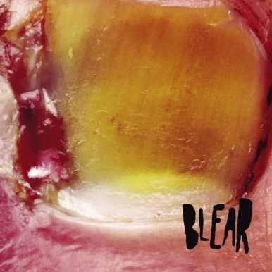 Blear – Blear