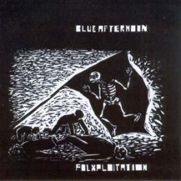 Blue Afternoon – Folxploitation