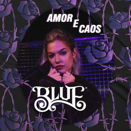 Blue – Amor e Caos