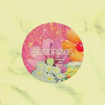Boogarins – As Plantas Que Curam
