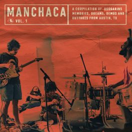 Boogarins – Manchaca Vol. 1 (A Compilation Of Boogarins Memories Dreams Demos And Outtakes From Austin Tx)