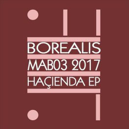 Borealis – Haçienda EP