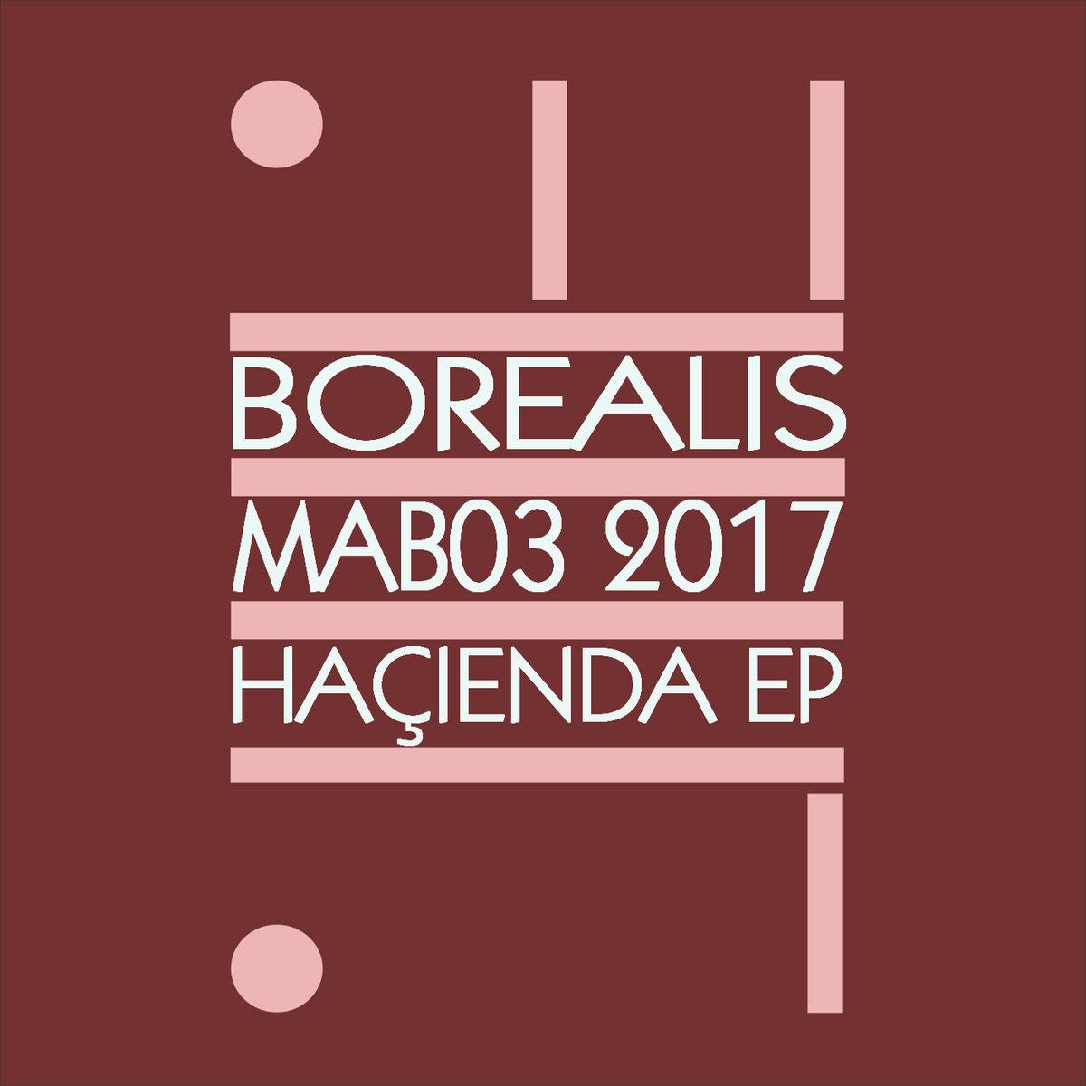 Borealis – Haçienda EP