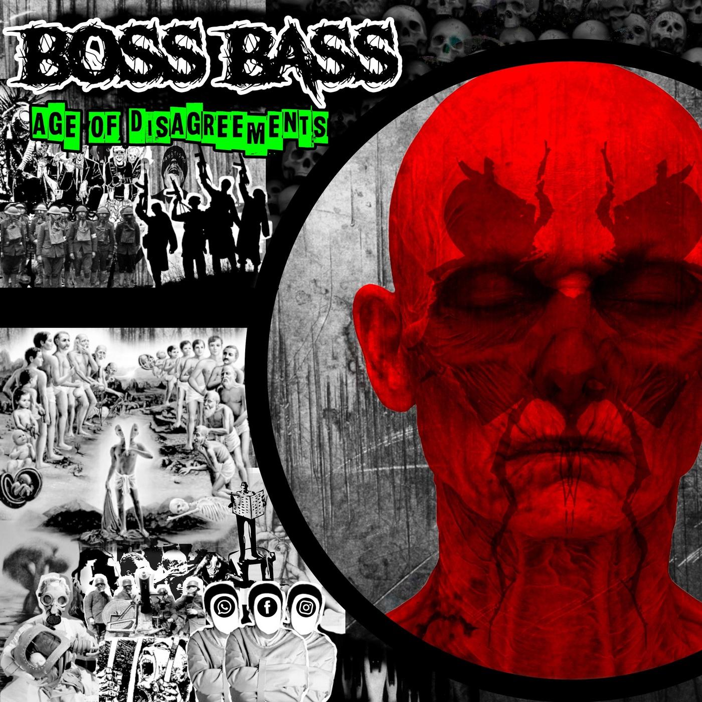 Boss Bass – Age of Disagreements