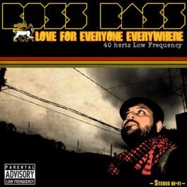 Boss Bass – Love for Everyone Everywhere