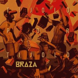 Braza – Tijolo por Tijolo