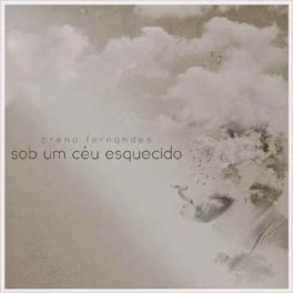 Breno Fernandes – Sob um céu esquecido EP