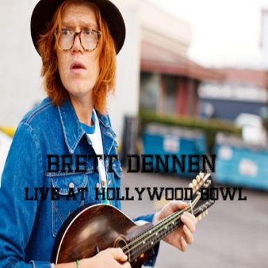 Brett Dennen – Live at Hollywood Bowl