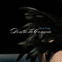 Brina Costa – Dentro do Coração