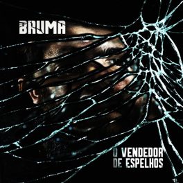 Bruma – O Vendedor de Espelhos