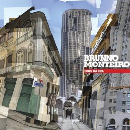 Brunno Monteiro – Ecos da Rua