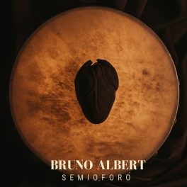 Bruno Albert – Semióforo EP