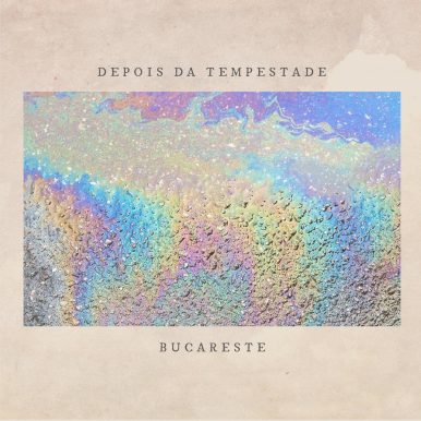 Bucareste – Depois da Tempestade