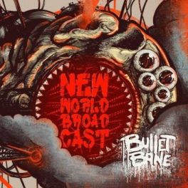 Bullet Bane – New World Broadcast