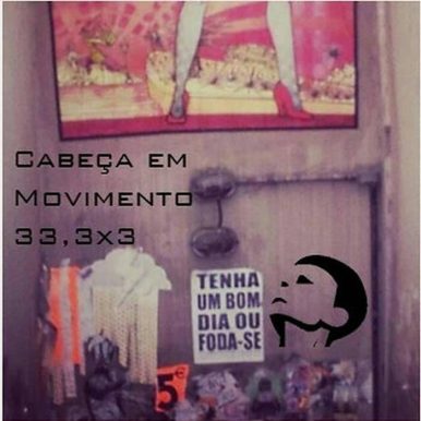 Cabeça em Movimento – 33.3×3