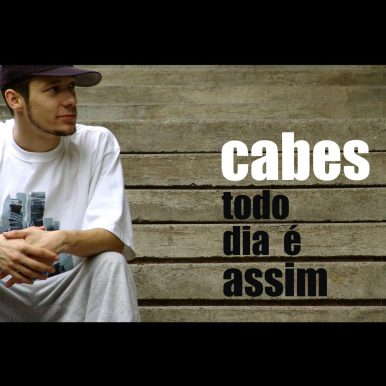 Cabes – Todo Dia É Assim
