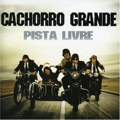 Cachorro Grande – Pista Livre