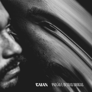 Caian – Paixão e outras drogas