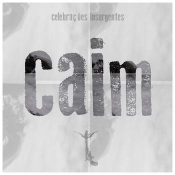 Caim – Celebrações Insurgentes