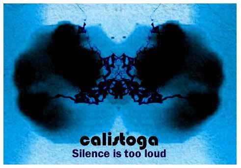 Calistoga – Silence is too loud