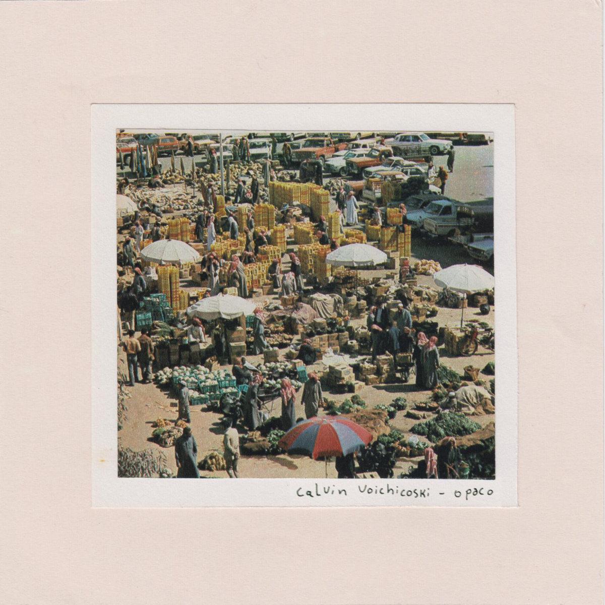 Calvin Voichicoski – Opaco