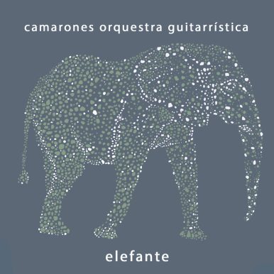Camarones Orquestra Guitarrística – Elefante EP