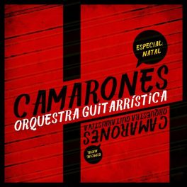Camarones Orquestra Guitarrística – EP Especial de Natal
