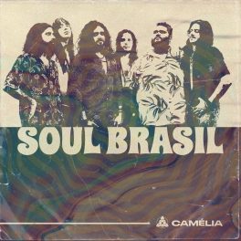 Camélia – Soul Brasil