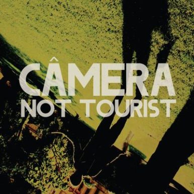 Câmera – Not Tourist EP
