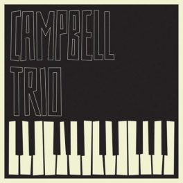 Campbell Trio – The Campbell Trio Sings the Blues