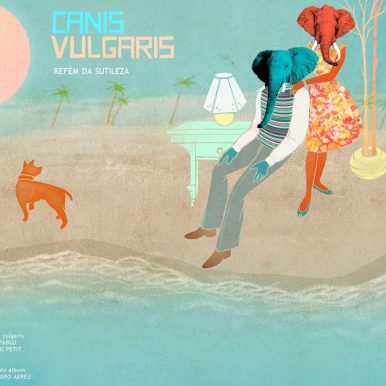 Canis Vulgaris – Refém da Sutileza