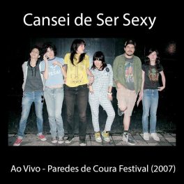 Cansei de Ser Sexy – Ao Vivo – Paredes de Coura Festival