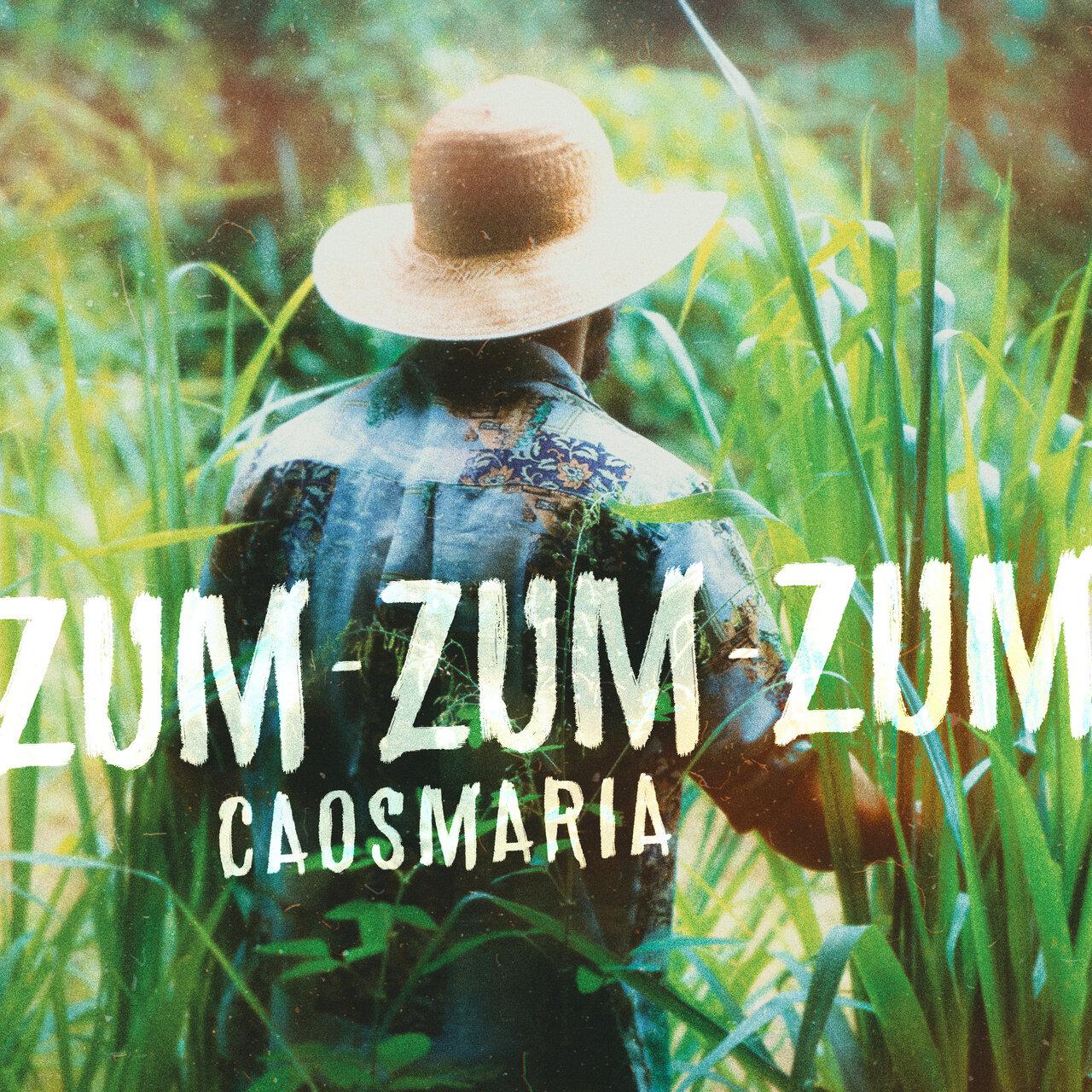 Caosmaria – Zum Zum Zum