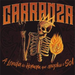 Carranza – A Lenda do Homem que engoliu o Sol