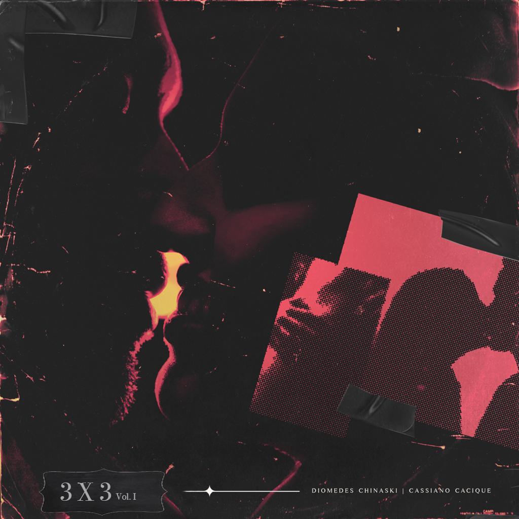 Cassiano Cacique e Diomedes Chinaski – 3×3