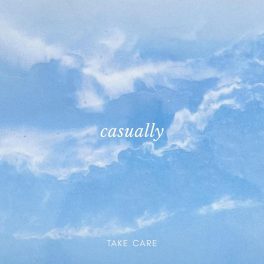 Casually – Take Care