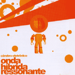 Cérebro Eletrônico – Onda Híbrida Ressonante