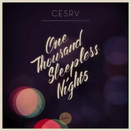 CESRV – One Thousand Sleepless Nights