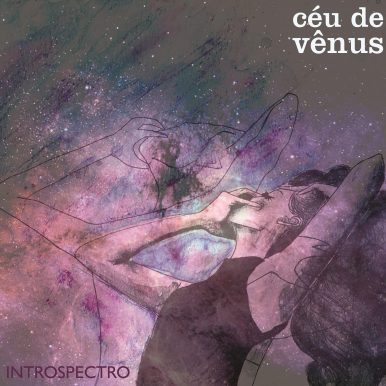 Céu de Vênus – Instrospectro