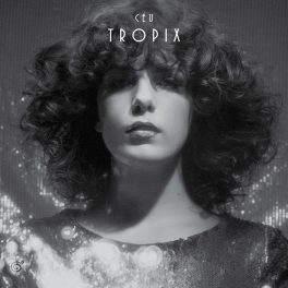 Céu – Tropix