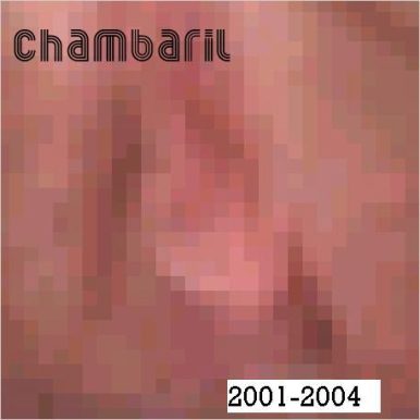 Chambaril – Compilação 2001 – 2004
