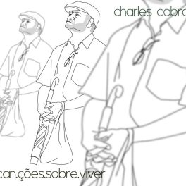 Charles Cabral – Canções sobre Viver