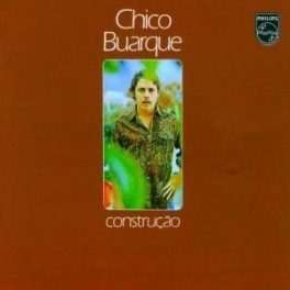 Chico Buarque – Construção