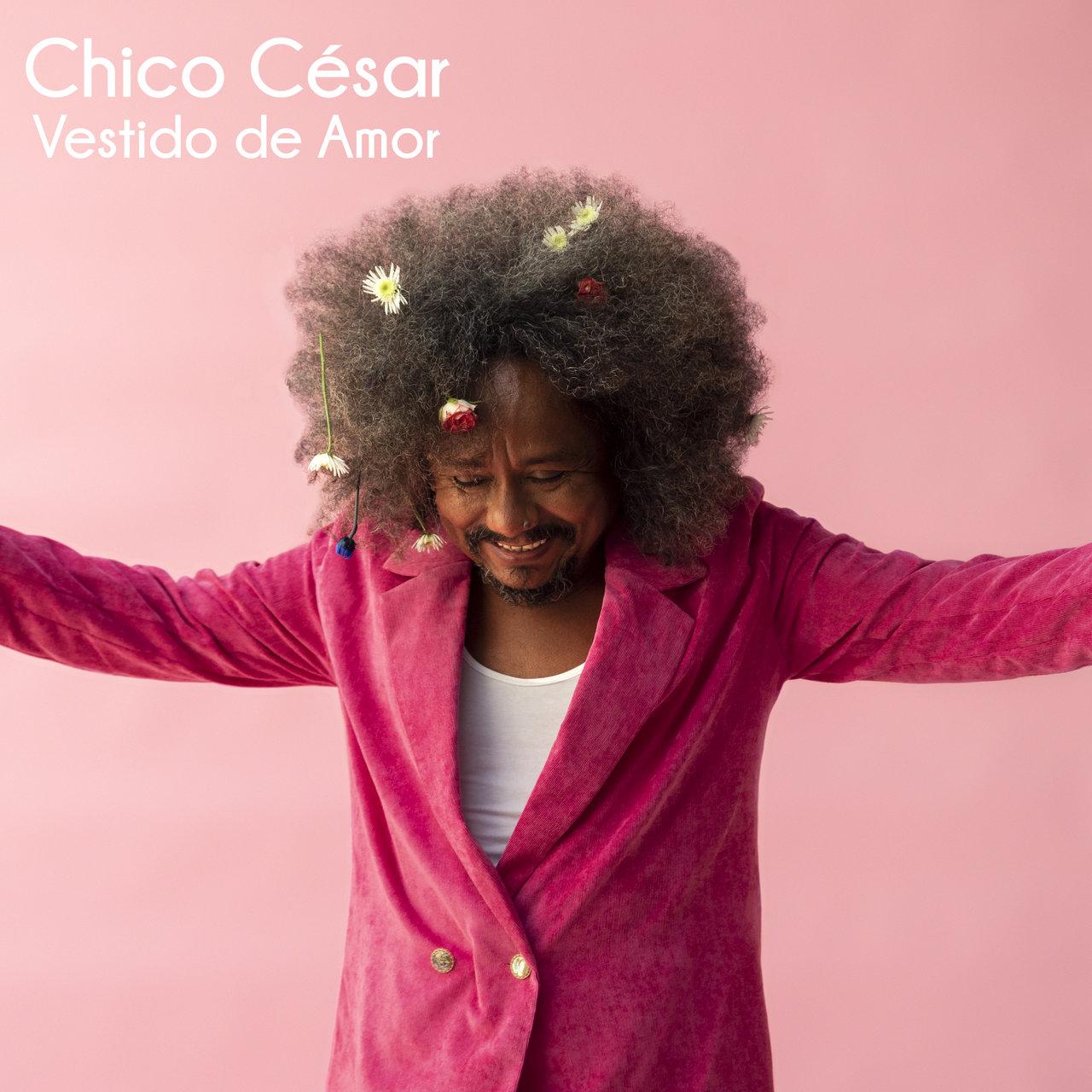 Chico César – Vestido de Amor .