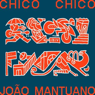 Chico Chico & João Mantuano – Chico Chico & João Mantuano