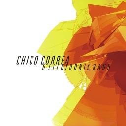 Chico Correa & Eletronic Band – Chico Correa & Eletronic Band