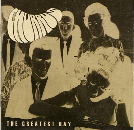 Churrus – The Greatest Day